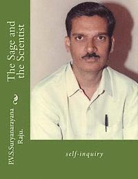 P. V. S. Suryanarayana Raju Raju - The Sage and the Scientist: self-inquiry, Häftad