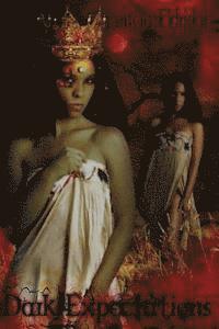 Dark Expectations: Book #2: The Soul Sisters Trilogy