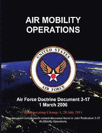 Air Mobility Operations - Air Force Doctrine Document (AFDD) 3-17 1