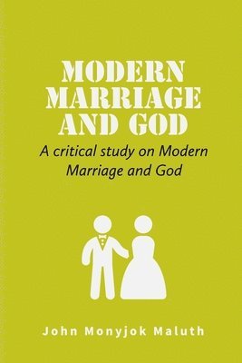 Modern Marriage and God 1