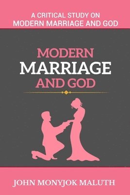 Modern Marriage and God 1