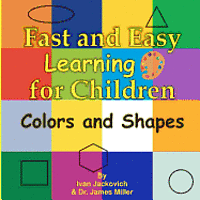 bokomslag Fast and Easy Learning for Children - Colors and Shapes: Dr. James Miller