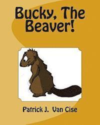 bokomslag Bucky, The Beaver!