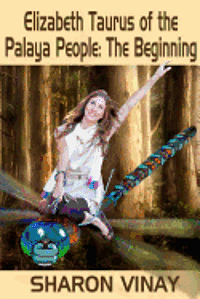 bokomslag Elizabeth Taurus of the Palaya People The Beginning