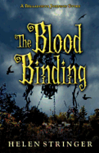 Helen Stringer - The Blood Binding: A Belladonna Johnson Story, Häftad