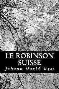 Johann David Wyss - Le robinson suisse, Häftad