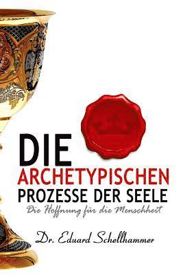 bokomslag Die archetypischen Prozesse der Seele