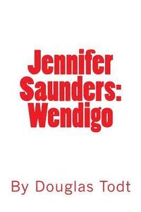 bokomslag Jennifer Saunders: Wendigo