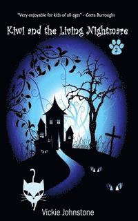Vickie Johnstone - Kiwi and the Living Nightmare, Häftad