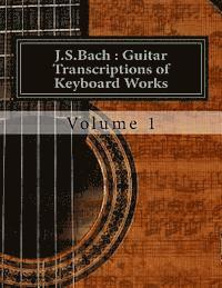 bokomslag J.S.Bach: Guitar transcriptions of Keyboard Works