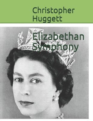 Elizabethan Symphony 1