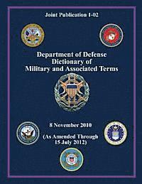bokomslag Department of Defense Dictionary of Military and Associated Terms (Joint Publication 1-02)