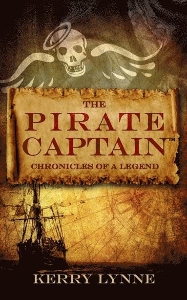 bokomslag The Pirate Captain: Chronicles of a Legend