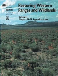 Restoring Western Ranges and Wildlands (Volume 3, Chapters 24-29, Appendices, Index) 1