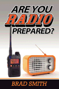 bokomslag Are You Radio Prepared?