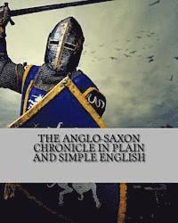 Bookcaps - The Anglo-Saxon Chronicle In Plain and Simple English, Häftad