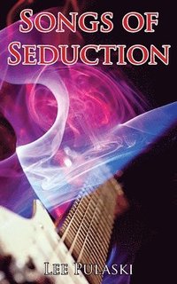 bokomslag Songs of Seduction