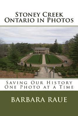 Stoney Creek Ontario in Photos: Saving Our History One Photo at a Time 1