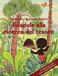 Polepole alla ricerca del tesoro: Un racconto dell'alba / Con il gioco da tavolo Corsa al Lago Specchiato., Häftad