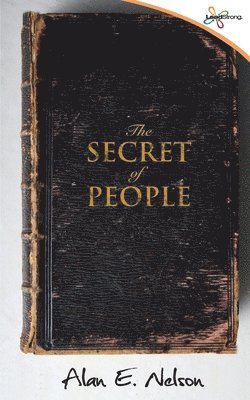 Alan E Nelson Edd, Alan E. Nelson Edd, Alan E Nelson EdD - Secret of People, Häftad