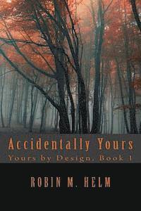 Accidentally Yours 1