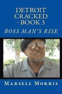 bokomslag Detroit Cracked - Book 3: Boss Man's Rise