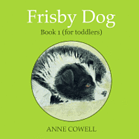 bokomslag Frisby Dog - Book 1 (for toddlers)