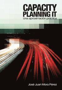 bokomslag Capacity Planning IT: Una aproximación práctica