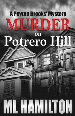 Murder on Potrero HIll 1