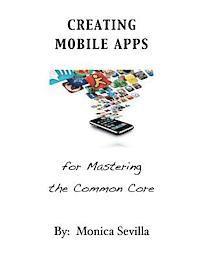 bokomslag Creating Mobile Apps for Mastering the Common Core