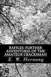 bokomslag Raffles: Further Adventures of the Amateur Cracksman