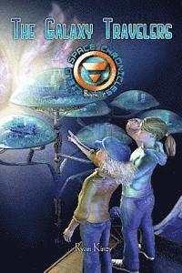 bokomslag The Galaxy Travelers: The Cielo Space Chronicles