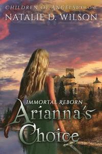 bokomslag Immortal Reborn - Arianna's Choice
