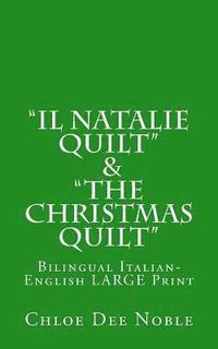 bokomslag 'Il Natalie Quilt' & 'The Christmas Quilt' Bilingual Italian-English