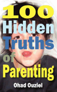 bokomslag 100 Hidden Truths of Parenting