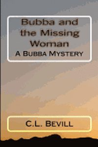 bokomslag Bubba and the Missing Woman: A Bubba Mystery