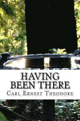 Having Been There: A Memoir 1