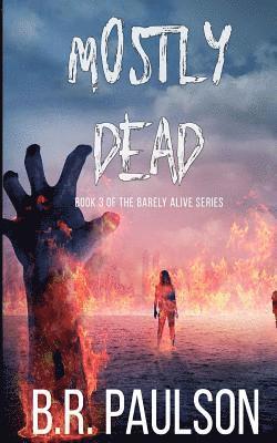 Bonnie R. Paulson - Mostly Dead, Häftad