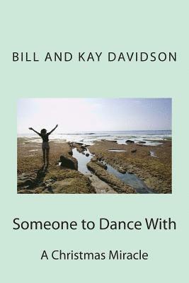 Someone to Dance With: A Christmas Miracle 1