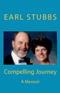 Compelling Journey: A Memoir 1