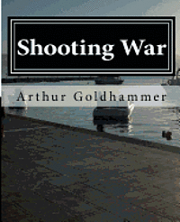 bokomslag Shooting War: A novel about a film