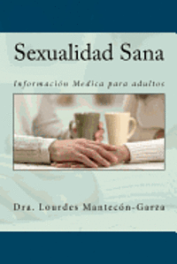 bokomslag Sexualidad Sana: Informacion Medica para adultos