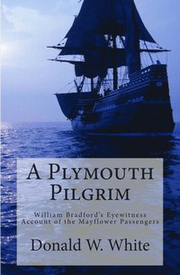 bokomslag A Plymouth Pilgrim