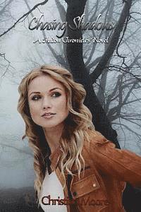 Chasing Shadows: A Shadow Chronicles Novel 1