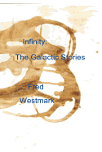 bokomslag Infinity: The Galactic Stories