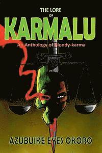 bokomslag The Lore of Karmalu: An anthology of bloody-karma