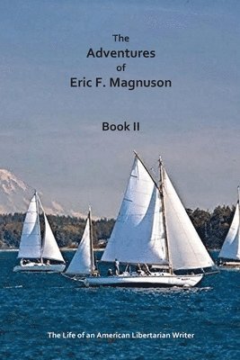 bokomslag The Adventures of Eric F. Magnuson Book II