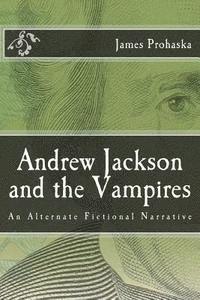 bokomslag Andrew Jackson and the Vampires