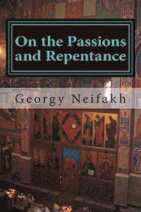 bokomslag On the Passions and Repentance: Asceticism for non-monastics