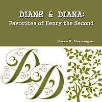 Diane and Diana: Favorites of Henry the Second 1